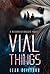 Vial Things (The Resurrectionists #1)