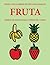 Libros de pintar para niños de 2 años (Fruta) by Isabella Martinez