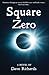 Square Zero