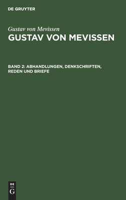 Abhandlungen, Denkschriften, Reden und Briefe