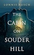 The Cabin on Souder Hill