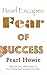 Pearl Escapes Fear of Success