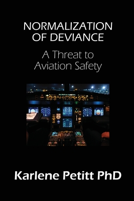 Normalization of Deviance: A Threat to Aviation Safety