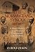 The Norwegian Synod 1853-1917: A Short History of a Premier Predecessor Church Body