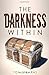 The Darkness Within