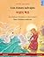 Los cisnes salvajes - 야생의 백조 (español - coreano): Libro bilingüe para niños basado en un cuento de hadas de Hans ... Ilustrados En DOS Idiomas) (Spanish Edition)