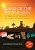 Island of the Setting Sun: In Search of Ireland's Ancient Astronomers