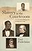 Slavery in the Courtroom (1985): An Annotated Bibliography of American Cases