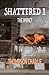 Shattered 1: The Impact