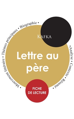 Fiche de lecture Lettre au père (Étude intégrale) (French Edition)