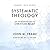 Systematic Theology: An Introduction to Christian Belief