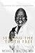 Setting the Truth Free: Its...