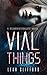 Vial Things (The Resurrectionists #1)