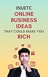 Online Business Ideas That Could Make You Rich Online Business Ideas That Could Make You Rich