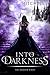 Into Darkness (Akrhyn, #1)