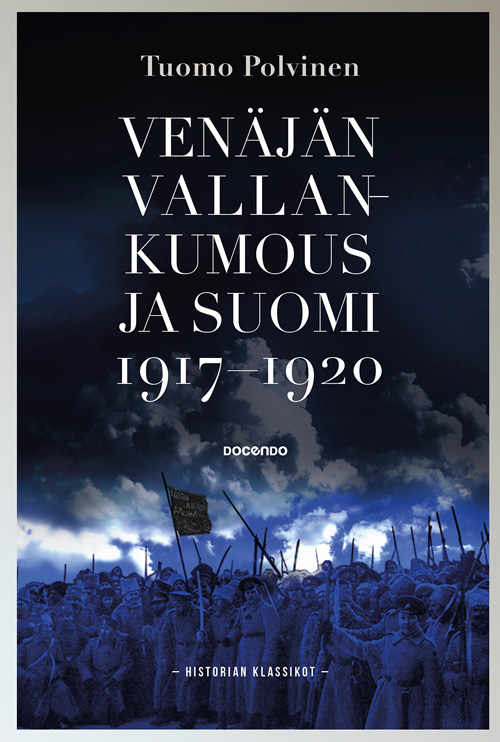 Venäjän vallankumous ja Suomi 1917-1920 (Hardcover)