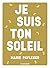 Je suis ton soleil