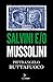 Salvini e/o Mussolini (Italian Edition)