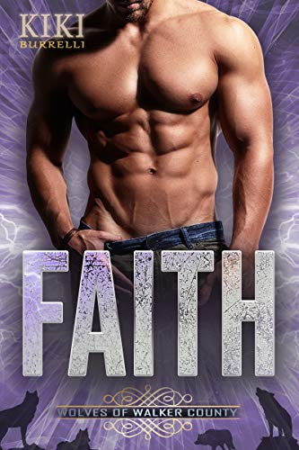 Faith (Wolves of Walker County, #3)