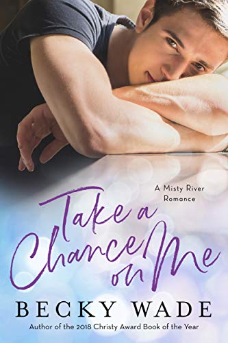 Take a Chance on Me (A Misty River Romance, #0.5)