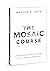 The Mosaic Course: Understanding World Religions from a Christian Perspective