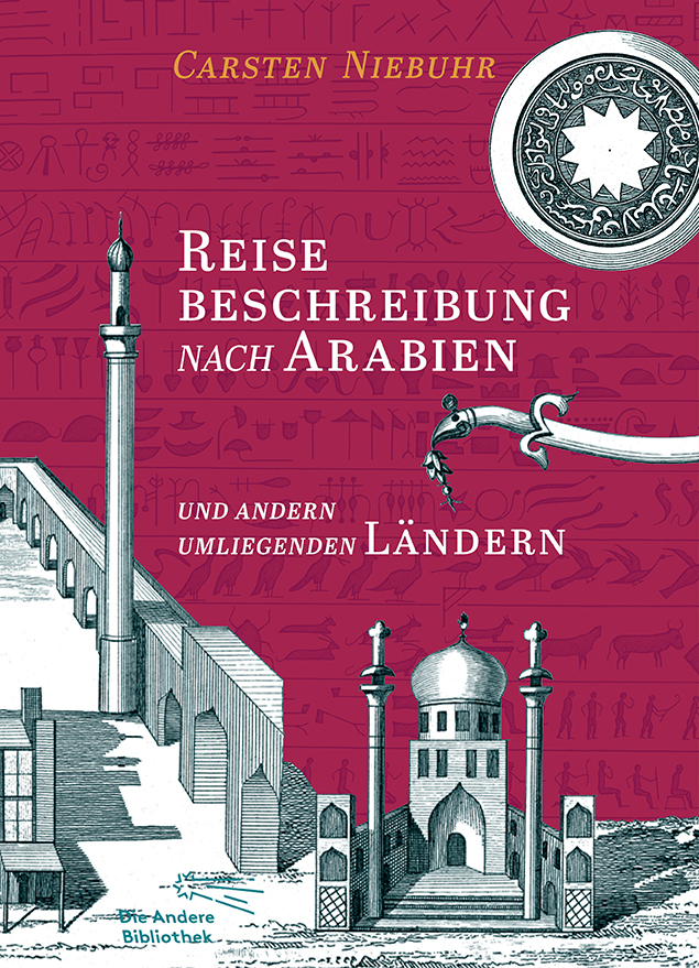 Reisebeschreibung nach Arabien und andern umliegenden Ländern (Hardcover)