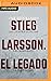 Stieg Larsson. El legado