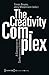 The Creativity Complex: A C...