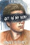 Get in My Head by S.M.  Holland