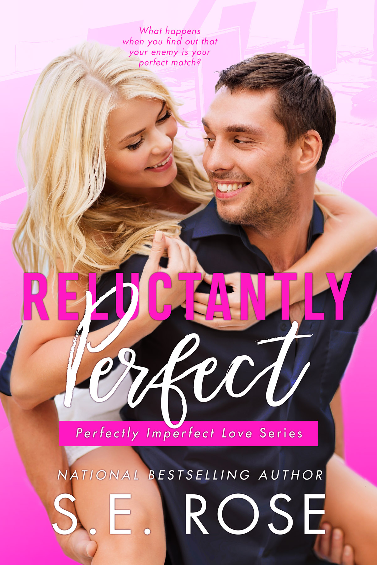 Reluctantly Perfect (Perfectly Imperfect Love, #5)