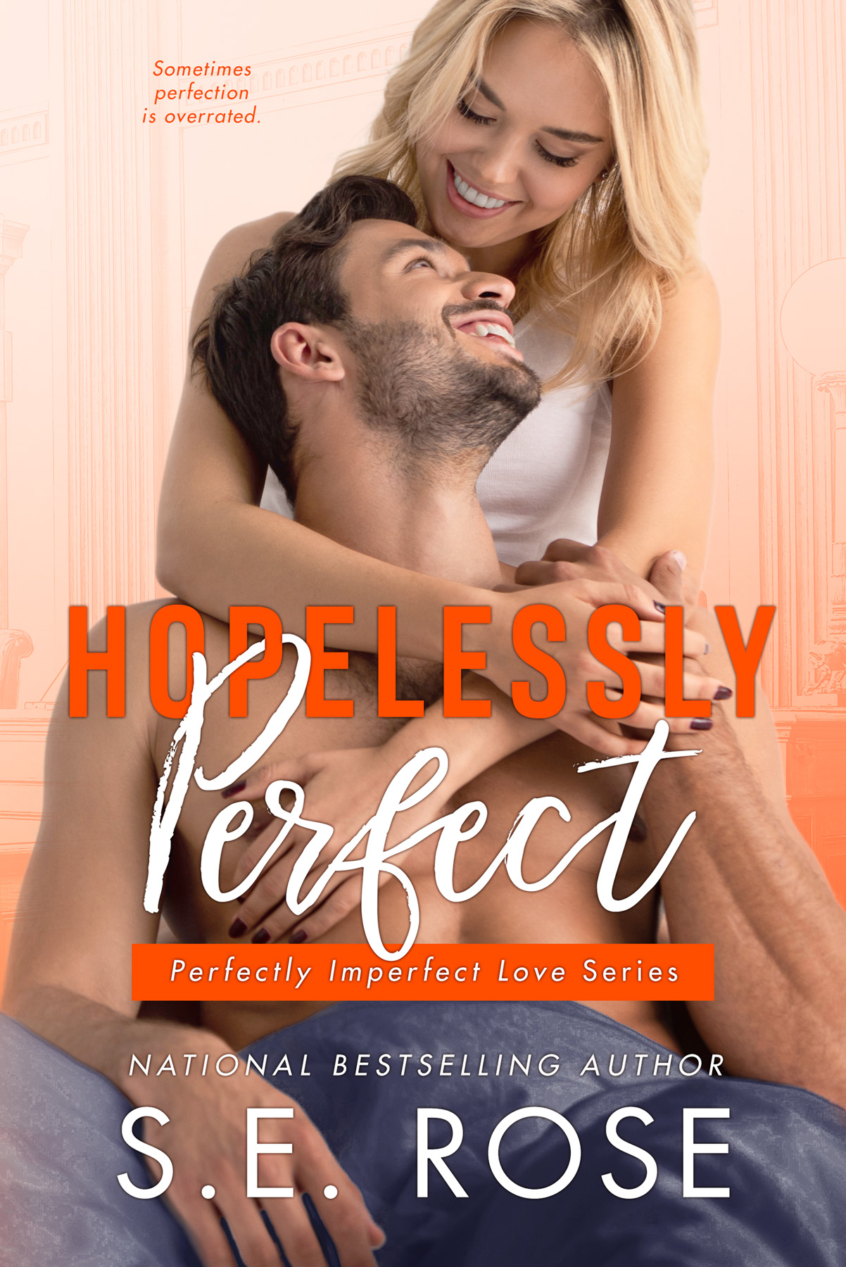 Hopelessly Perfect (Perfectly Imperfect Love, #2)
