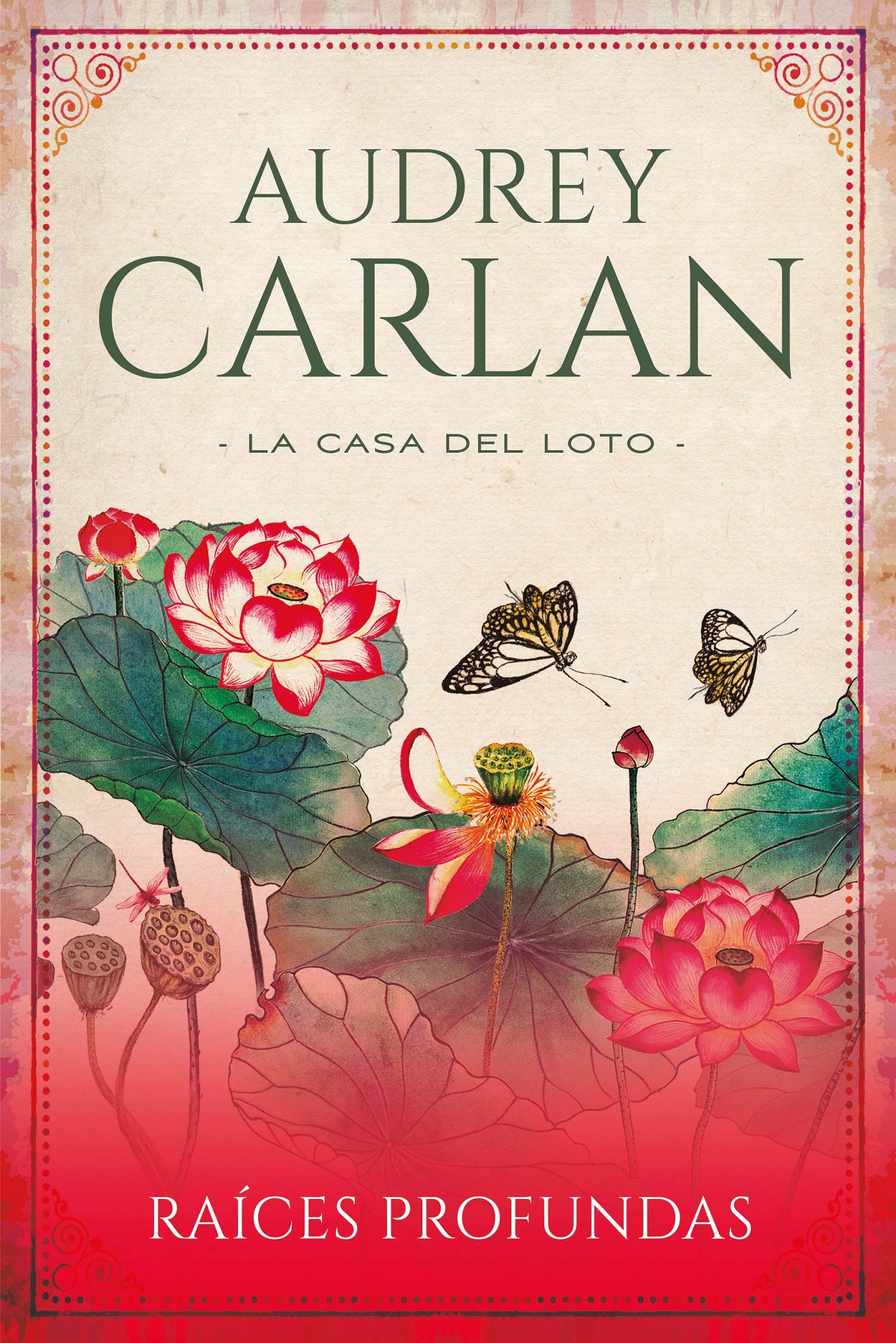 Raíces profundas (La Casa del Loto #1)