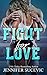 Fight for Love (Stay, #2)