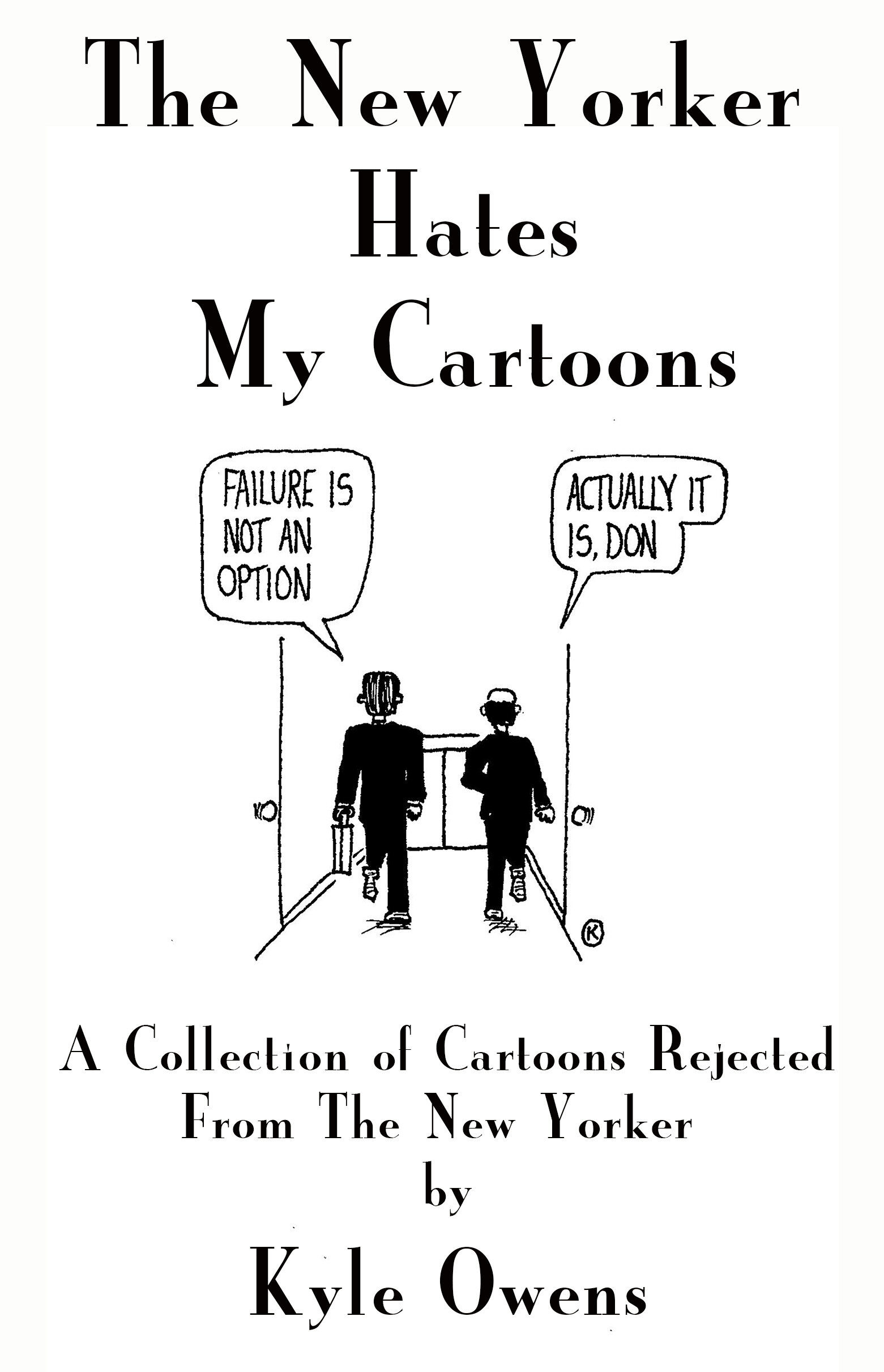 The New Yorker Hates My Cartoons