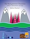 The Backgammon Chronicles by Robert H. Wachtel