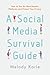 A Social Media Survival Gui...