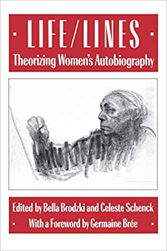 Life/Lines: Theorizing Women's Autobiography (Paperback)