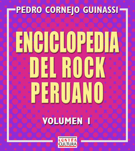 Enciclopedia del Rock Peruano Vol 1