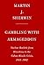 Gambling with Armageddon: Nuclear Roulette from Hiroshima to the Cuban Missile Crisis