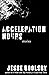 Acceleration Hours: Stories