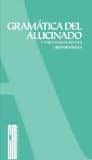 Gramática del alucinado