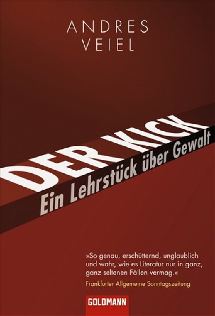 Der Kick: Ein Lehrstück über Gewalt