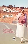 Me hubiera gustado... by Cristina Santiago