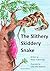 The Slithery Skiddery Snake