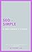 SEO Simple – A Beginner's Guide by Kerry Lee