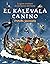 El Kalevala canino. La gran aventura de las tierras del Norte