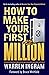 How to Make Your First Million
