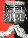 Rakas entinen Kar...