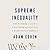 Supreme Inequality: The Supreme Court's Fifty-Year Battle for a More Unjust America