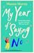 My Year of Saying No